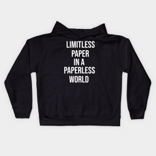 Limitless Paper In A Paperless World Kids Hoodie